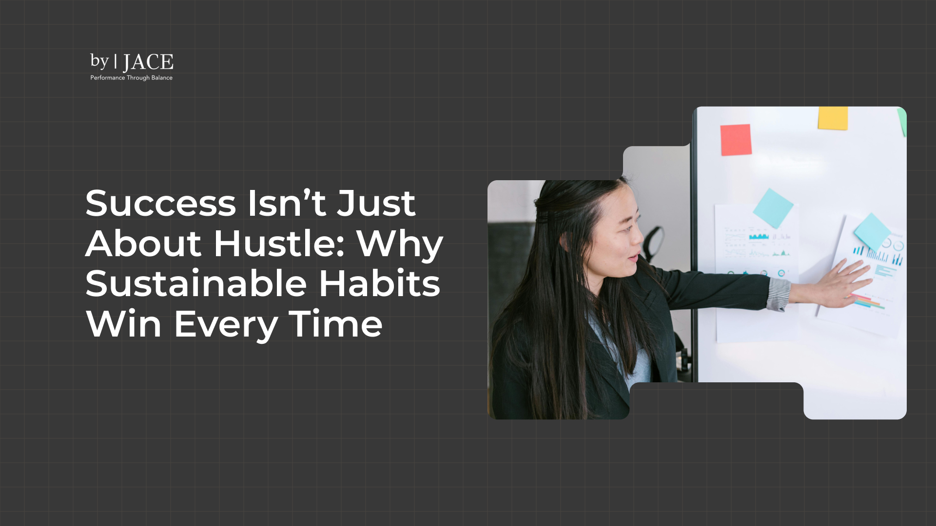 Success Isn’t Just About Hustle_ Why Sustainable Habits Win Every Time