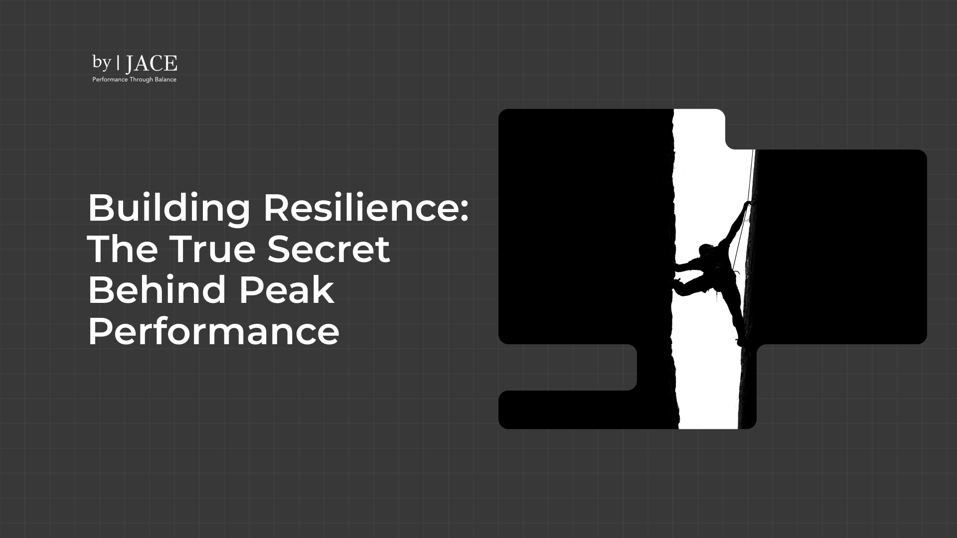 Building Resilience_ The True Secret Behind Peak Performance